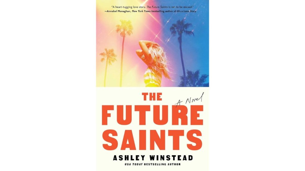 The Future Saints by Ashley Winstead - Atria