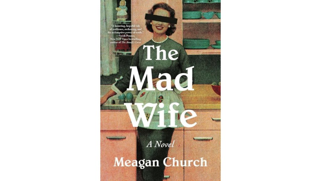 The Mad Wife by Meagan Church - Sourcebooks
