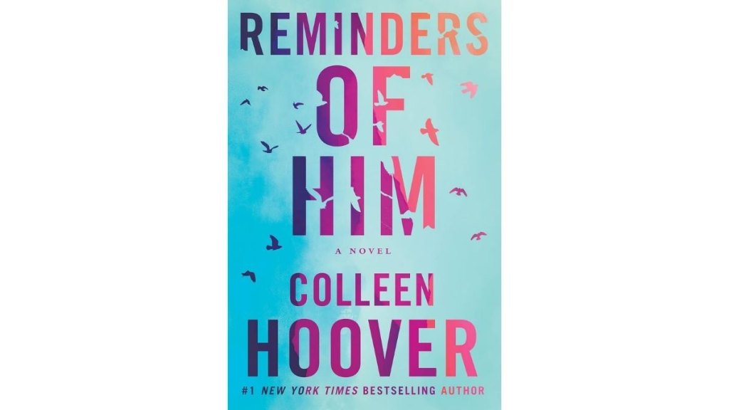 Reminders of Him by Colleen Hoover - Montlake