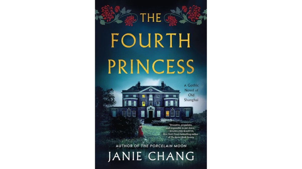 The Fourth Princess by Janie Chang - William Morrow