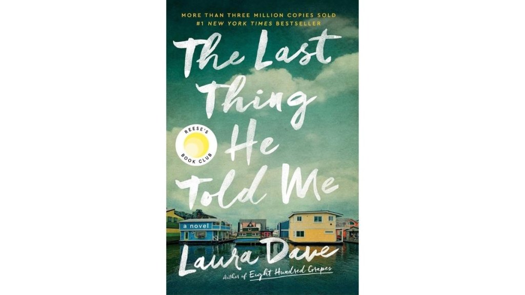 The Last Thing He Told Me by Laura Dave - Marysue Rucci Books