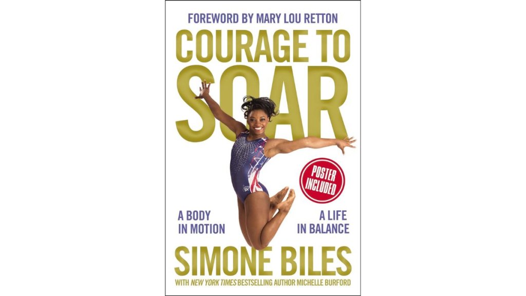 Courage to Soar A Body in Motion A Life in Balance by Simone Biles - Zonderkidz