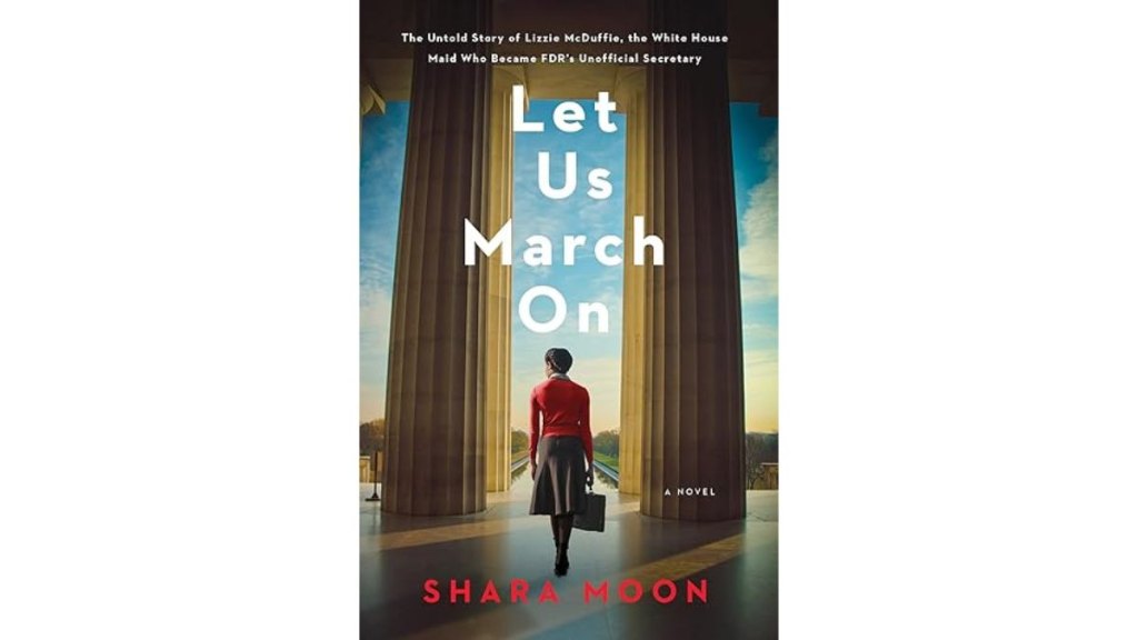 Let Us March On by Shara Moon - William Morrow