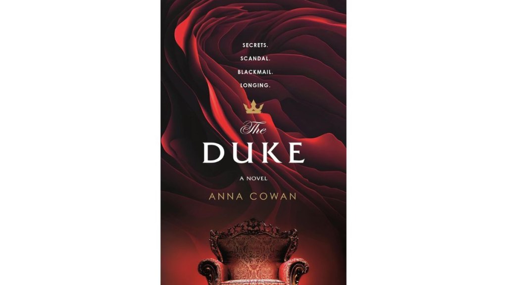 The Duke by Anna Cowan - St Martins Griffin