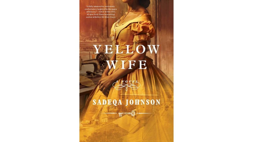 Yellow Wife by Sadeqa Johnson - 37 Ink