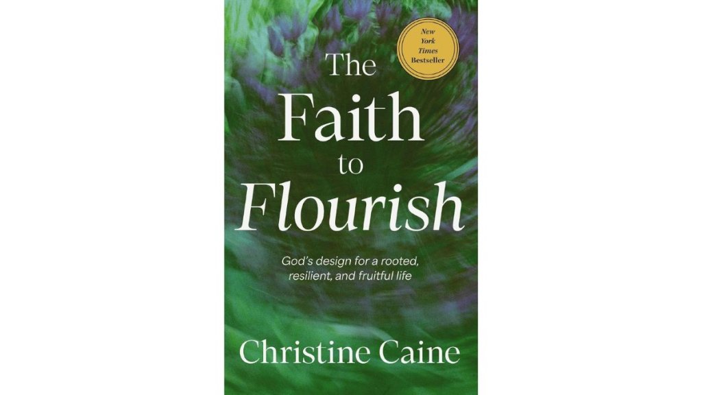 The Faith to Flourish - Thomas Nelson
