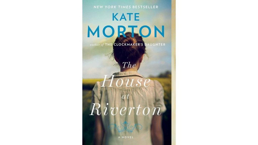 The House at Riverton by Kate Morton - Atria