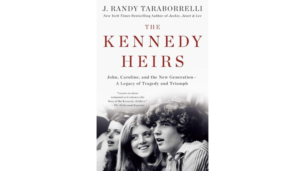 The Kennedy Heirs by J Randy Taraborrelli - Griffin