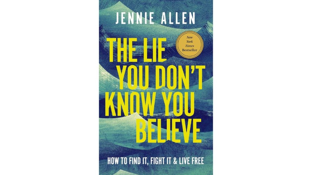 The Lie You Dont Know You Believe - Thomas Nelson