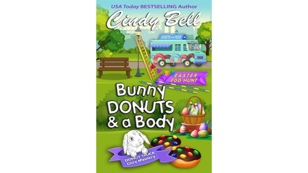 Bunny Donuts and a Body by Cindy Bell - CreateSpace Independent Publishing Platform