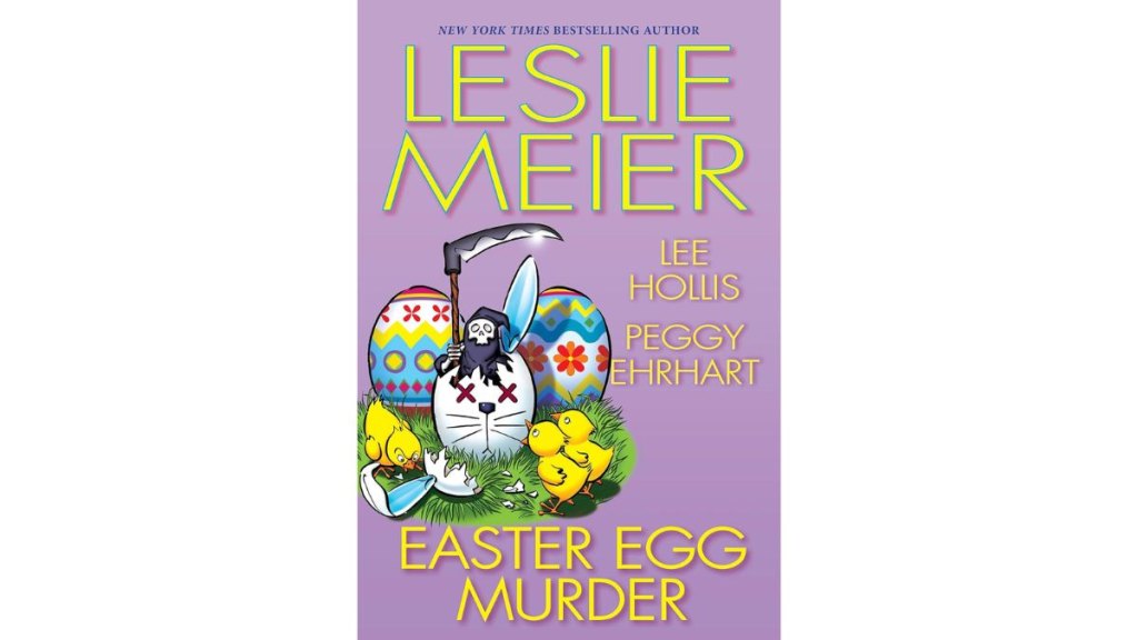 Easter Egg Murder by Leslie Meier Lee Hollis and Peggy Ehrhart - Kensington Cozies