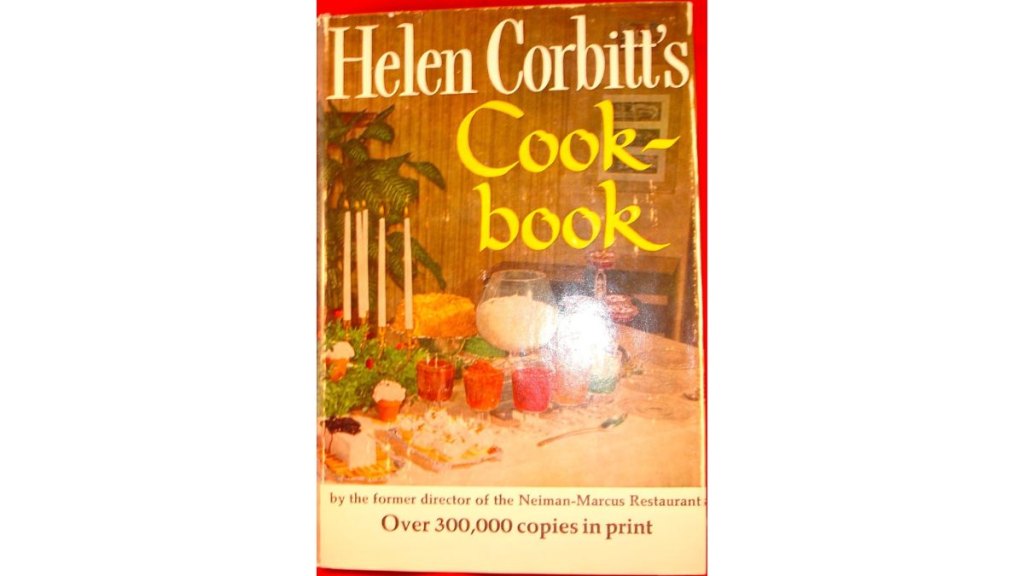 Helen Corbitts Cookbook by Helen Corbitt - Houghton Mifflin Harcourt