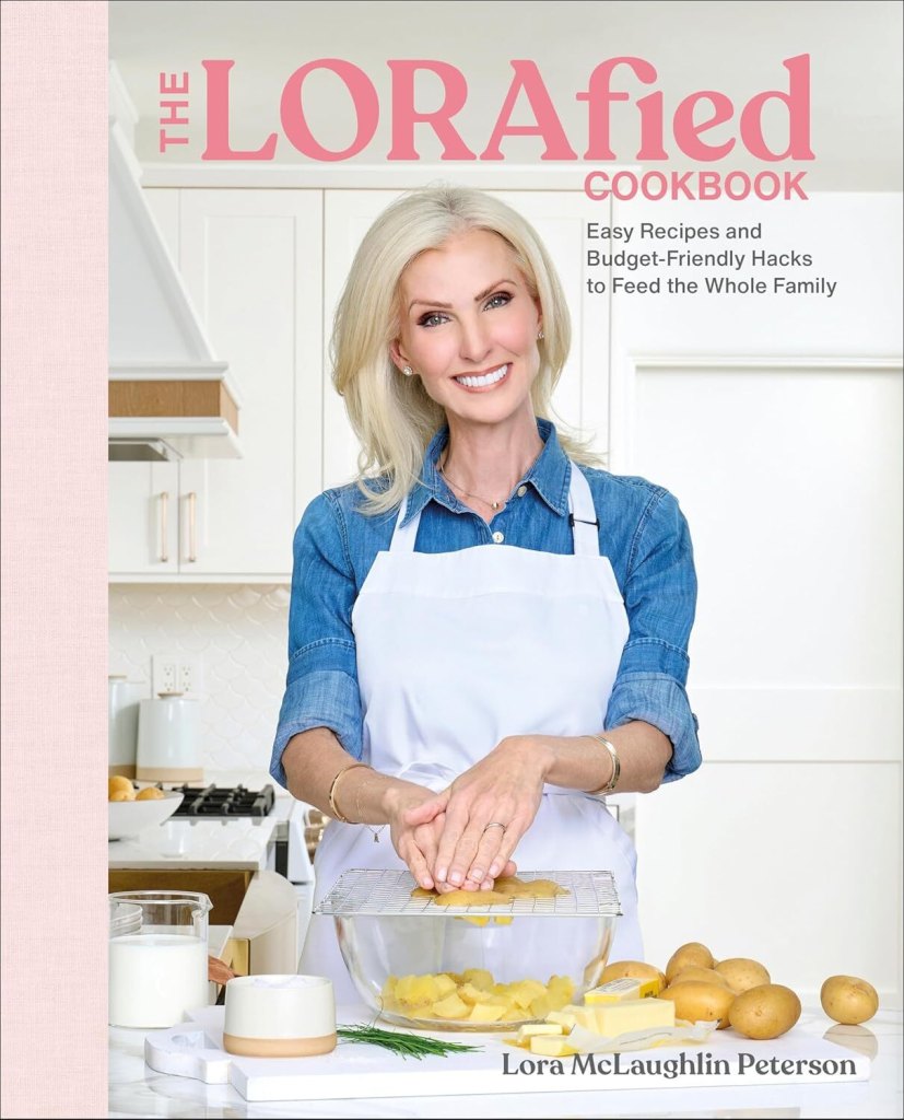 ‘The LORAfied Cookbook’ Offers Easy Family Recipes and Budget Hacks