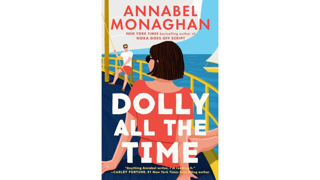 Dolly All The Time by Annabel Monaghan - Putnam