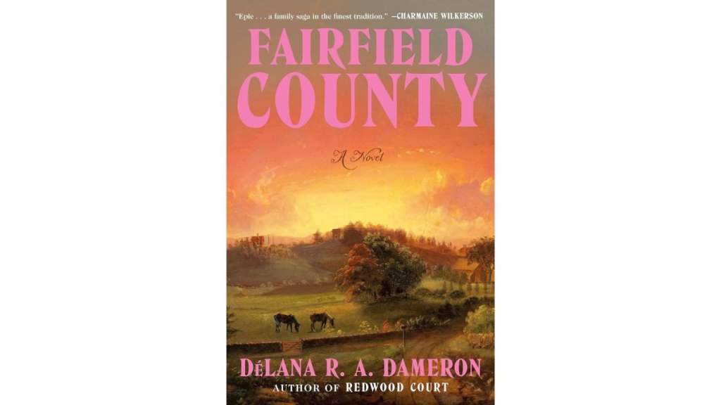 Fairfield County by RA Dameron - The Dial Press
