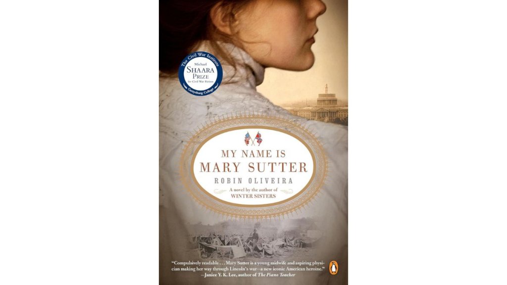 My Name is Mary Sutter by Robin Oliveira - Penguin Publishing Group