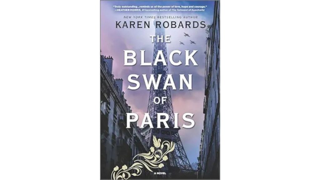 The Black Swan of Paris by Karen Robards - MIRA