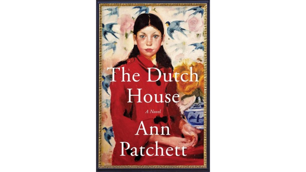 The Dutch House by Ann Patchett - Harper