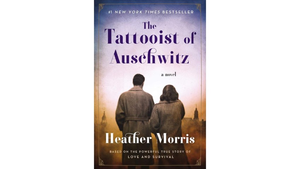 The Tattooist of Auschwitz by Heather Morris - Harper