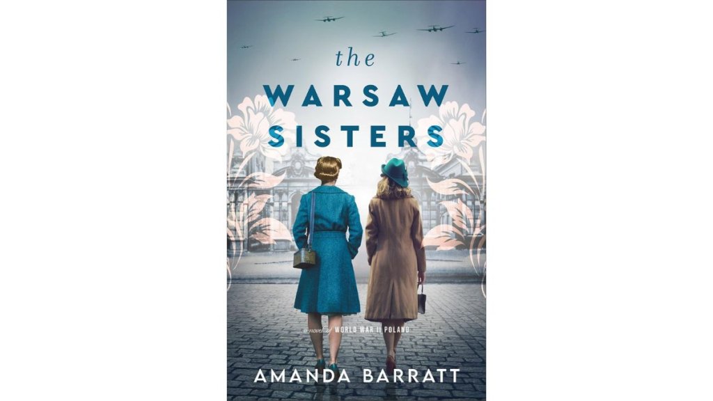 The Warsaw Sisters by Amanda Barratt - Revell
