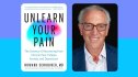 Unlearn Your Pain book cover (left) and Dr. Schubiner (right), who teaches people how to overcome chronic pain