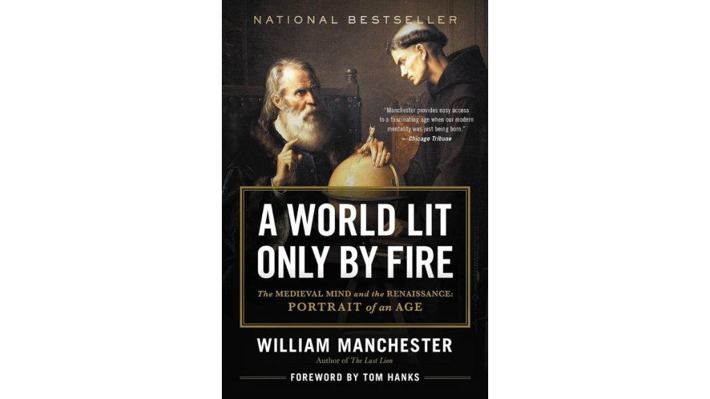 A World Lit Only by Fire by William Manchester - Little Brown Paperbacks