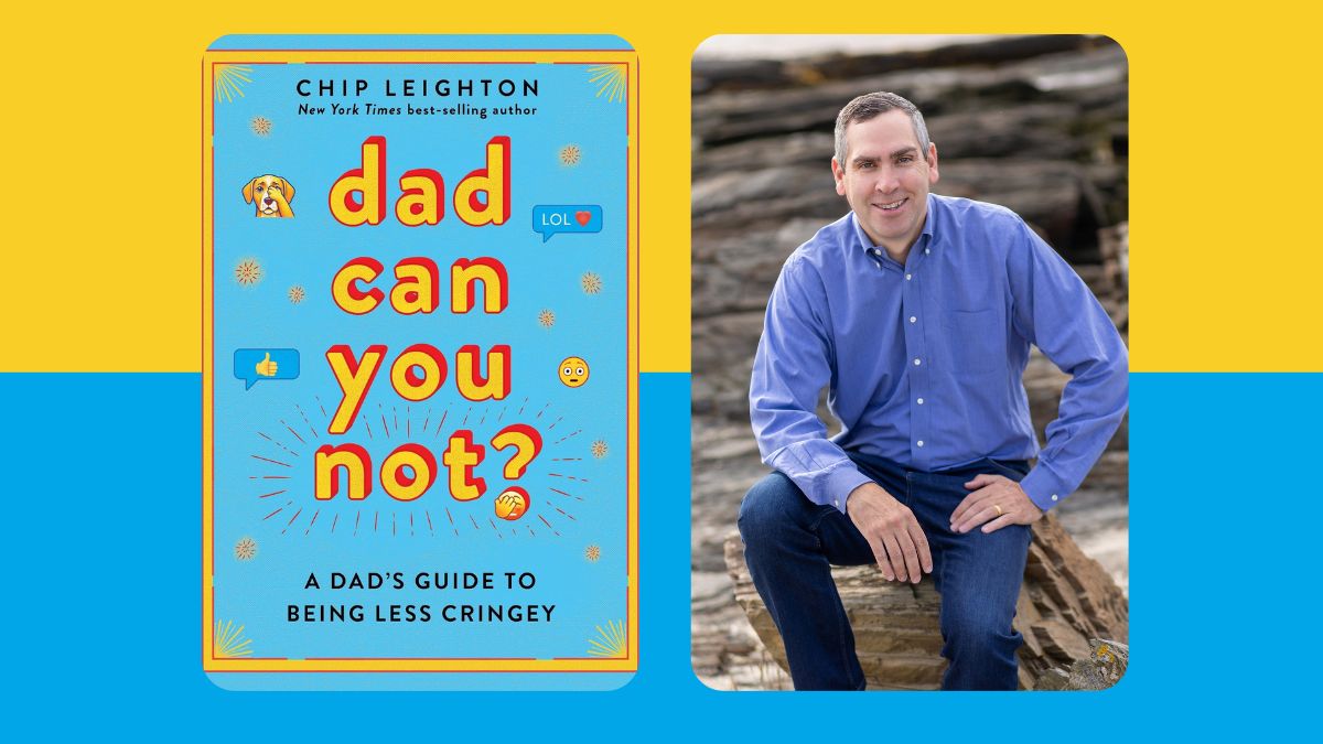 Chip Leighton's New Book ‘Dad Can You Not?' Has the Funniest Things Kids Say (Exclusive)