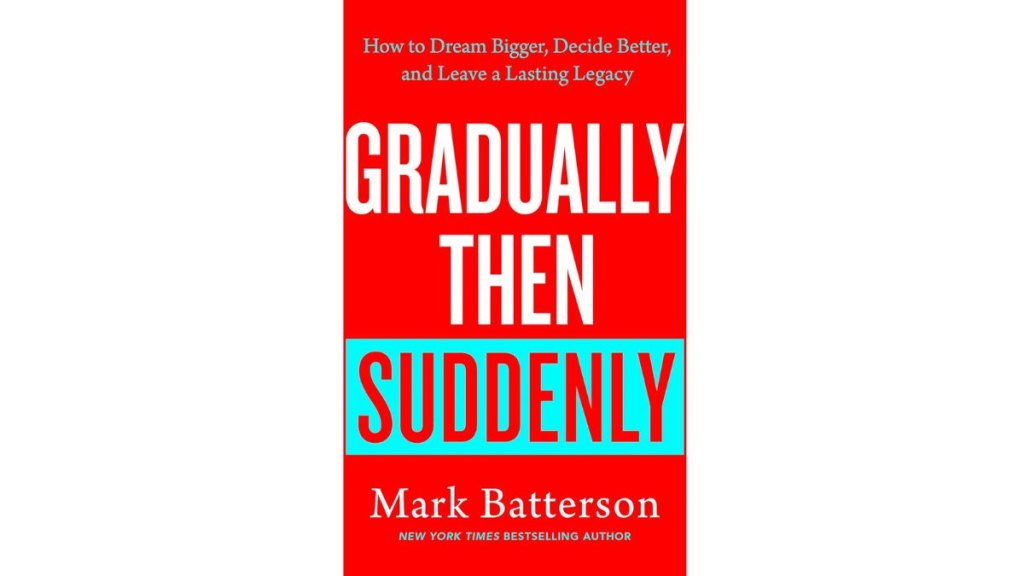 Gradually Then Suddenly