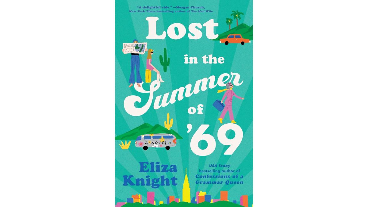 Lost in the Summer of 69 by Eliza Knight - Sourcebooks Landmark