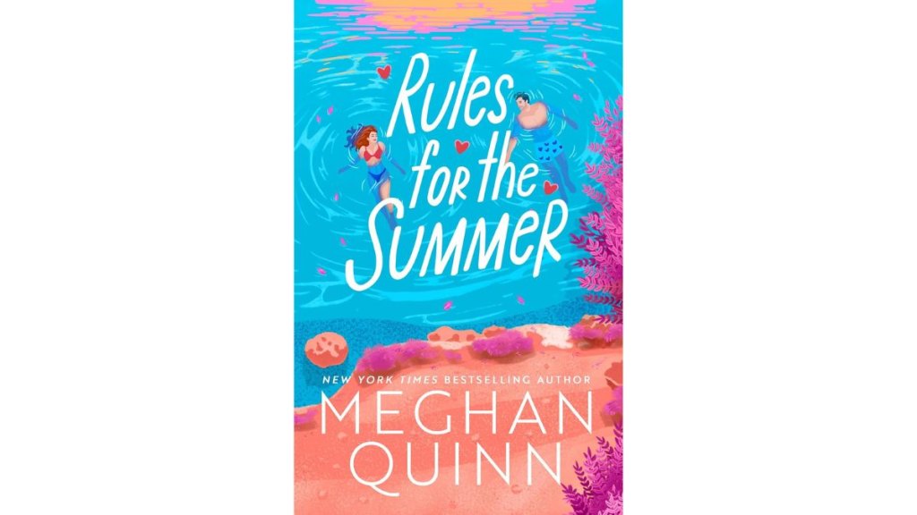 Rules for the Summer by Meghan Quinn - Bloom Books