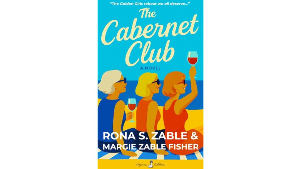 The Cabernet Club by Margie Zable Fisher and Rona S Zable - Empress Editions