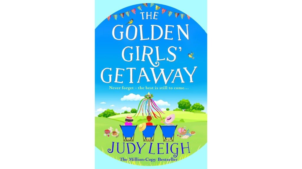 The Golden Girls Getaway by Judy Leigh - Boldwood Books Ltd