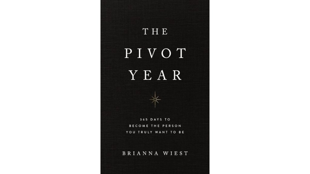 The Pivot Year by Brianna Wiest - Putnam