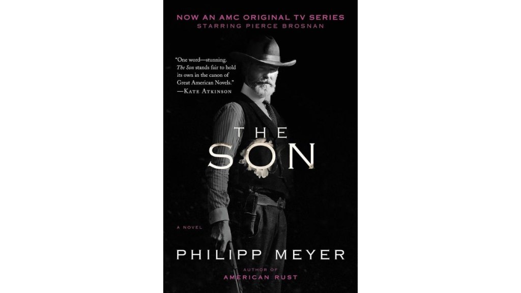 The Son by Philipp Meyer - Ecco
