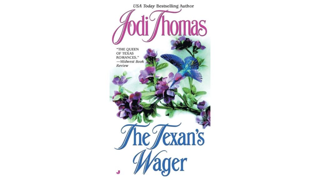 The Texans Wager by Jodi Thomas - Berkley