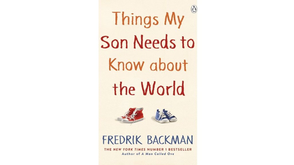 Things My Son Needs to Know About The World