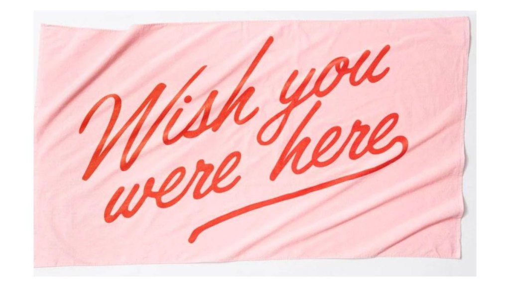 Wish You Were Here Beach Towel
