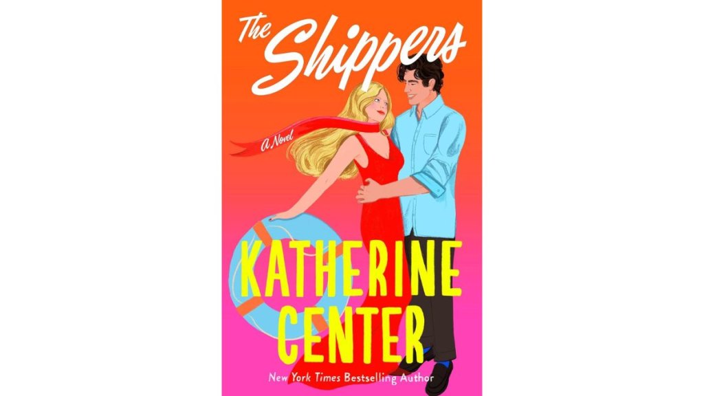 The Shippers by Katherine Center 