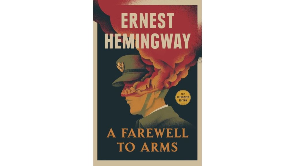 A Farewell to Arms by Ernest Hemingway - Scribner