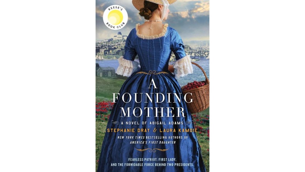 A Founding Mother by Stephanie Dray Laura Kamoie - William Morrow