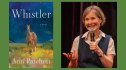 Author Ann Patchett shown with a cover of her new novel 'Whistler'