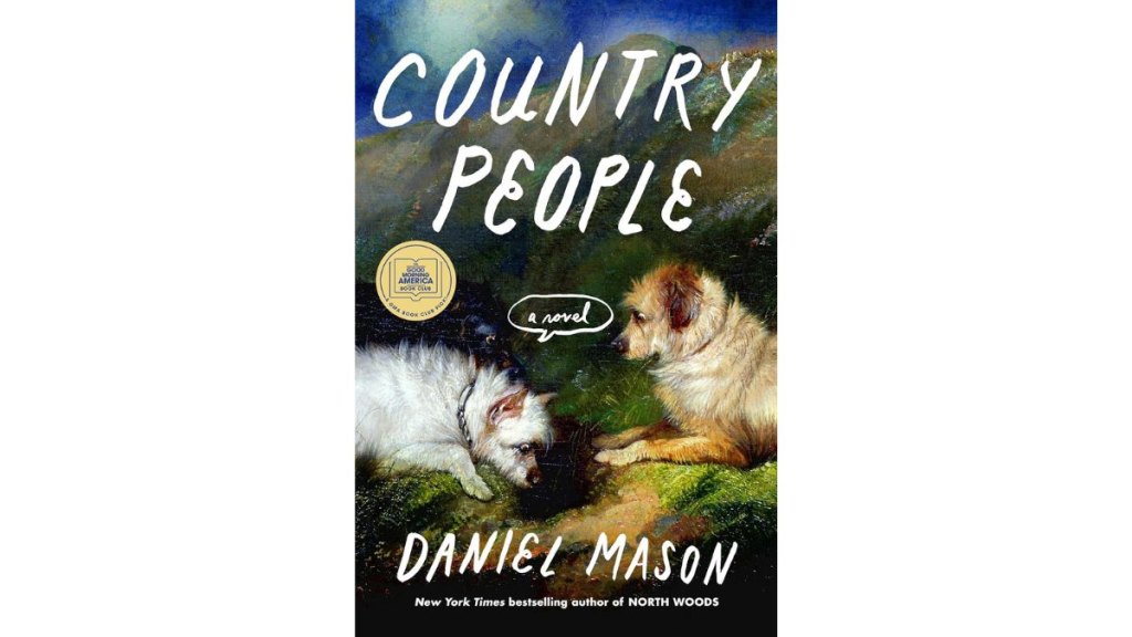 Country People by Daniel Mason - Random House