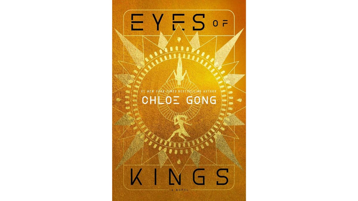Eyes of Kings by Chloe Gong - Saga Press