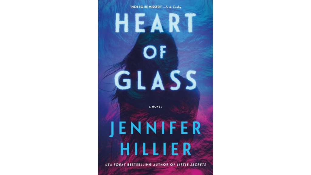 Heart of Glass by Jennifer Hillier - Minotaur Books