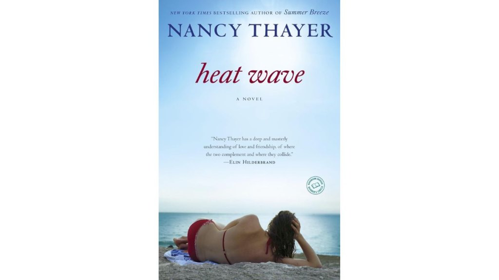 Heat Wave by Nancy Thayer - Random House