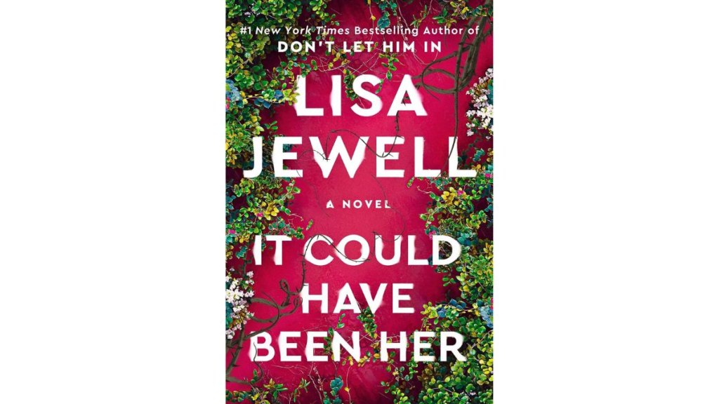 It Could Have Been Her by Lisa Jewell - Atria