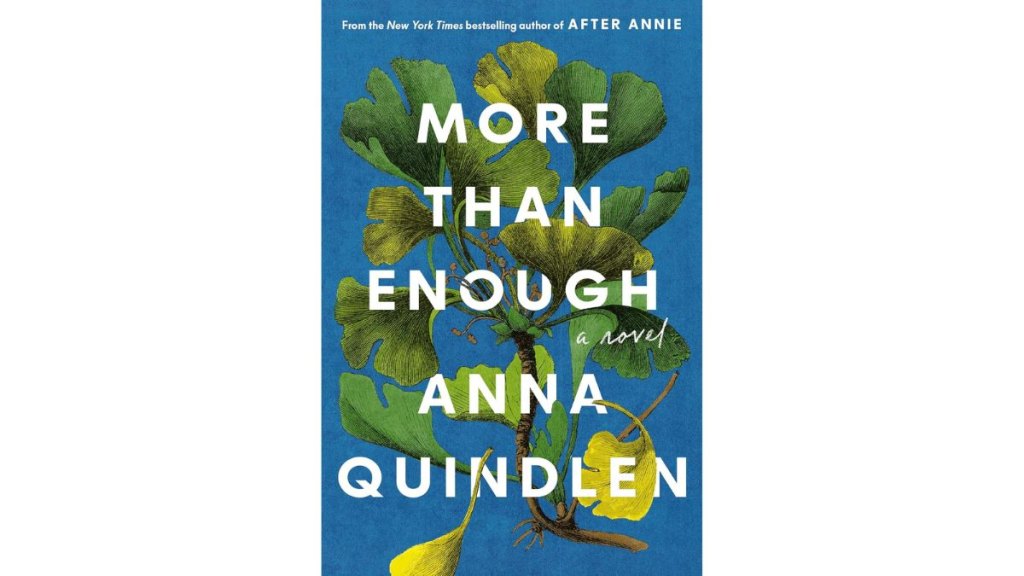 More Than Enough by Anna Quindlen - Random House