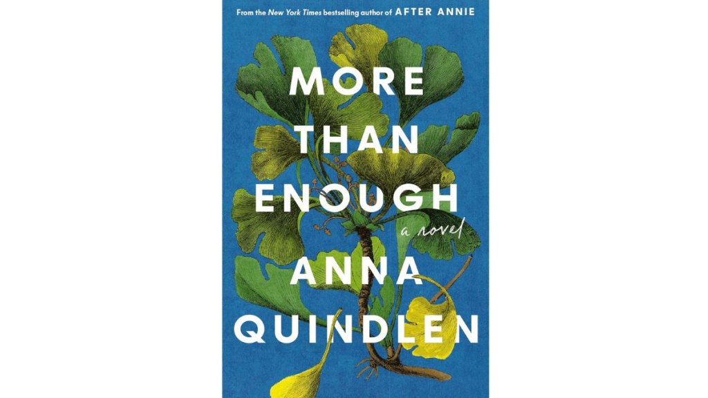 More Than Enough by Anna Quindlen - Random House