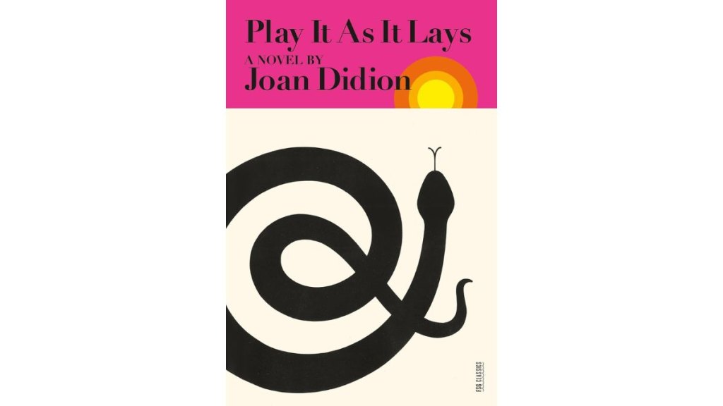 Play It As It Lays by Joan Didion - Farrar Straus and Giroux