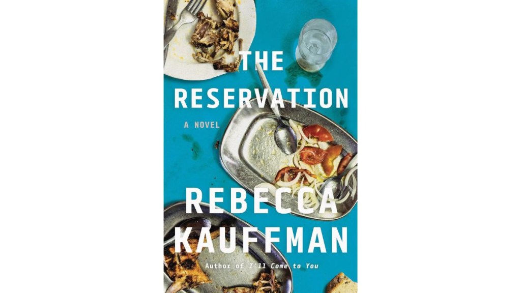 Book cover for 'The Reservation' by Rebecca Kauffman